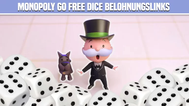 Monopoly GO Free Dice Belohnungslinks